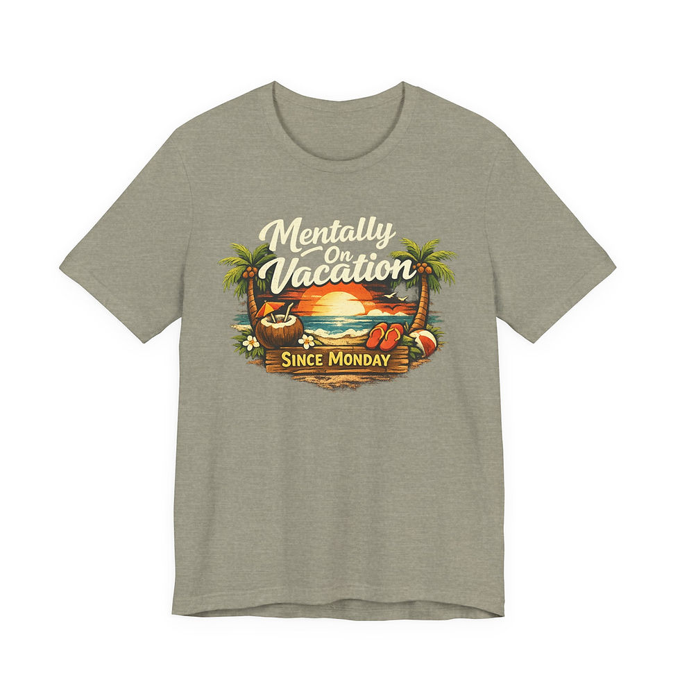 Thumbnail: Mentally On Vacation - Minimalist Inspirational T-Shirt 