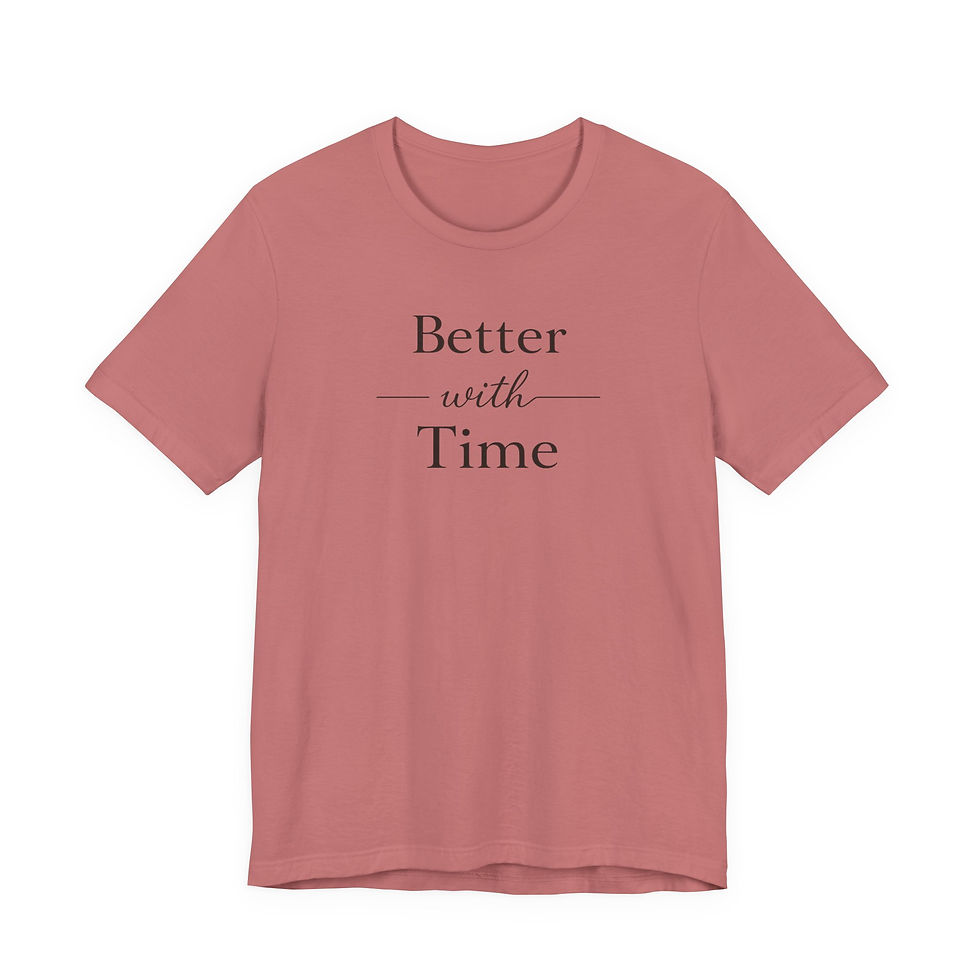 Thumbnail: Better With Time  – Minimalist Inspirational T-Shirt - Wabi Sabi Quote Tee