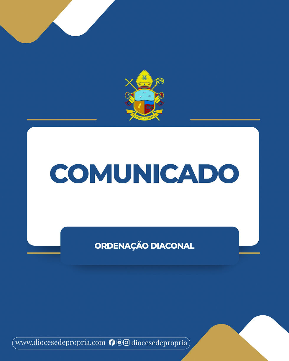 COMUNICADO OFICIAL DE ORDENAÇÃO DIACONAL