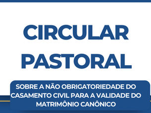 Comunicado Oficial: Diocese de Propriá emite Circular Pastoral sobre a validade do Matrimônio Canônico
