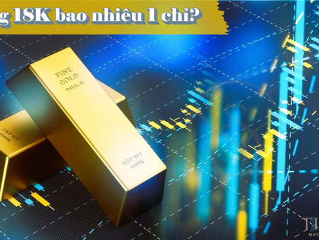 Giá 1 Chỉ Vàng 18K Hôm Nay và Thông Tin Thị Trường Vàng