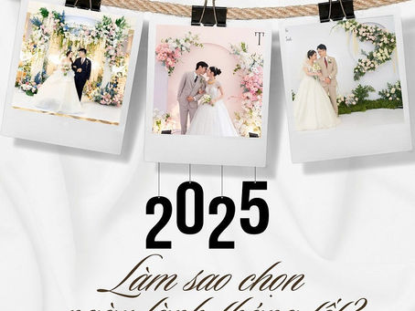 Tổng Hợp Những Ngày Cưới Đẹp Trong Năm 2025