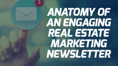 How to use Real Estate Newsletters to Build Customer Relationships  ​