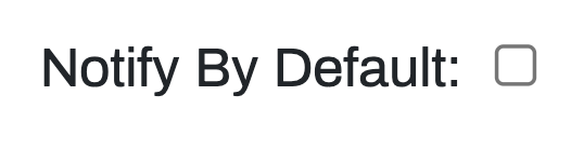 An image depicting the 'Notify by Default' switch