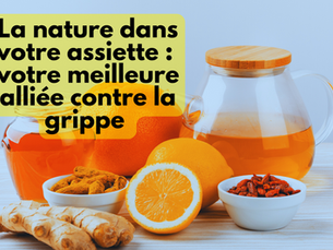 Transformez votre alimentation en arme anti-grippe