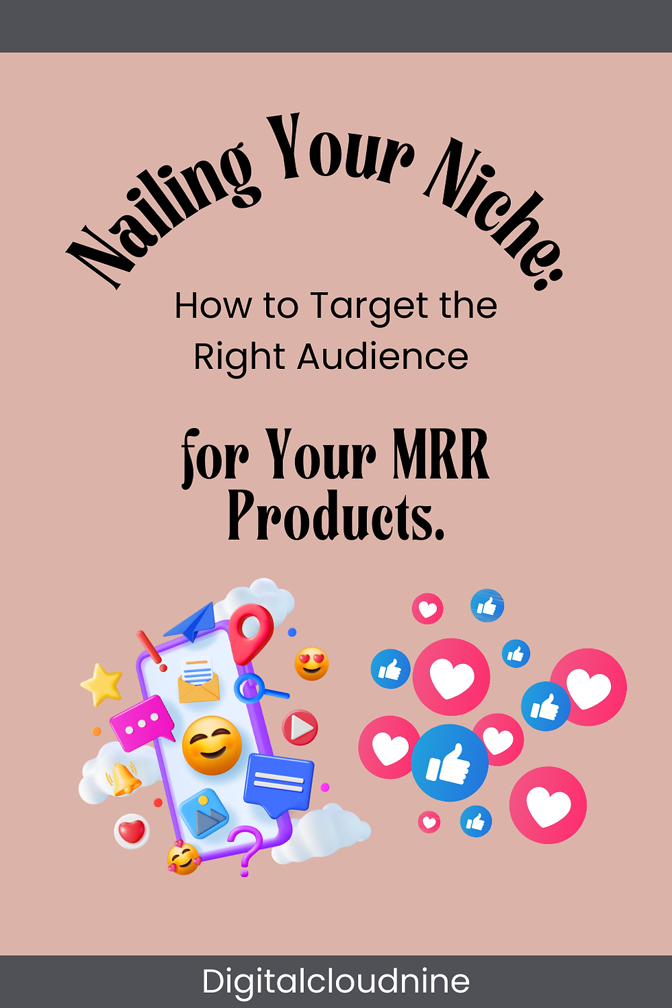 Nailing Your Niche: How to Target the Right Audience for Your MRR Products.