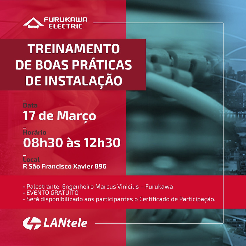 Treinamento de Boas Práticas de Instalação - Furukawa Electric