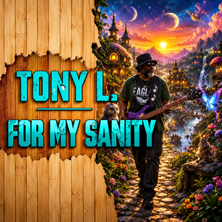 Tony L. Continues His 2026 Musical Run With New Single “For My Sanity”