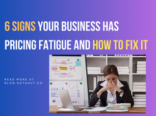 6 Signs Your Business Has Pricing Fatigue And How to Fix It