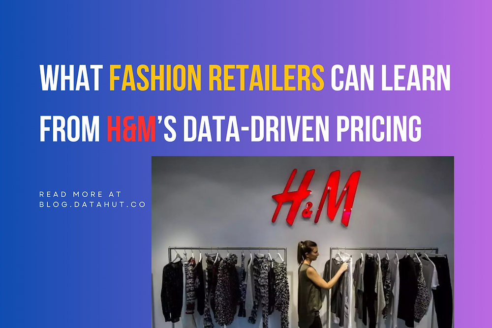 Fashion Pricing Insights Retailers Can Learn From H M