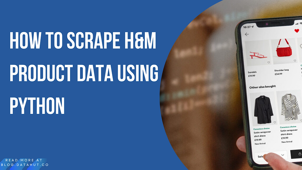 H&M PRODUCT DATA USING PYTHON