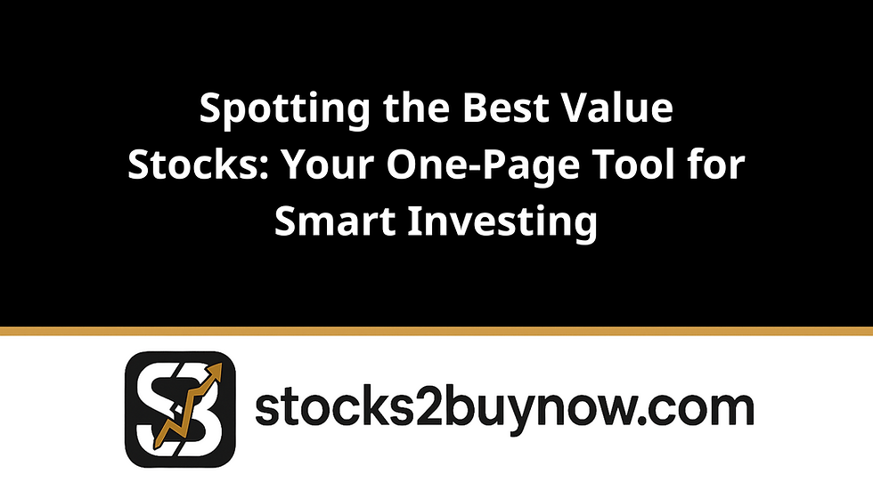 Spotting the Best Value Stocks: Your One-Page Tool for Smart Investing