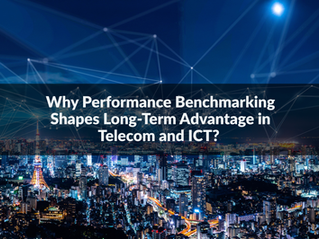 Why Performance Benchmarking Shapes Long-Term Advantage in Telecom and ICT?