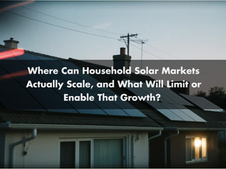 Where Can Household Solar Markets Actually Scale, and What Will Limit or Enable That Growth?