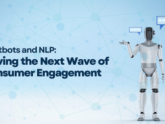 Chatbots and NLP: Driving the Next Wave of Consumer Engagement