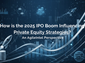 How is the 2025 IPO Boom Influencing Private Equity Strategies? An AgileIntel Perspective