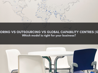 Offshoring vs Outsourcing vs Global Capability Centres (GCCs): Which Model Is Right for Your Business?