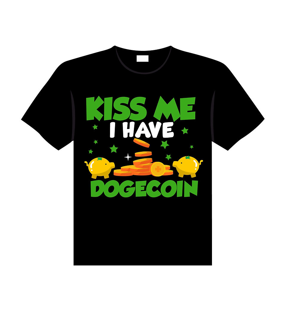 kiss me i have dogecoin typography printed t shirts