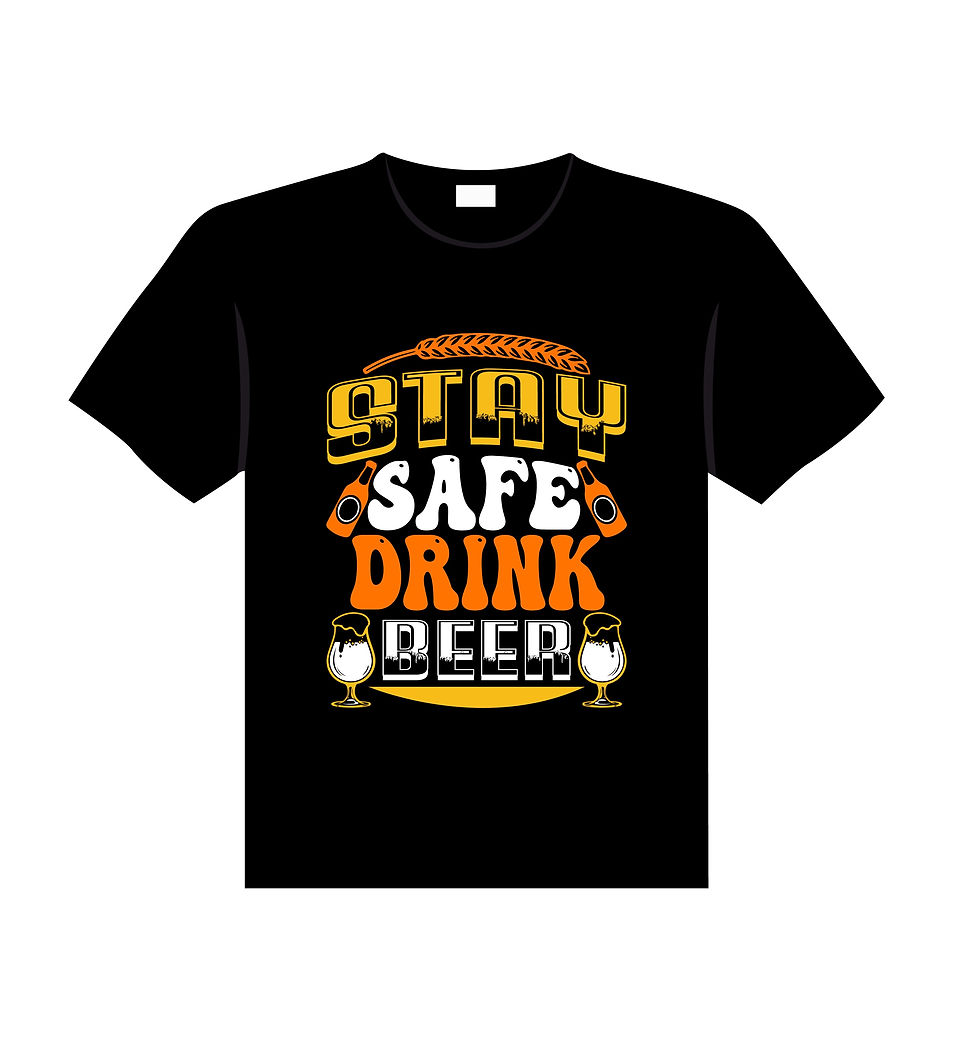 stay safe drink beer graphic printed t shirt.