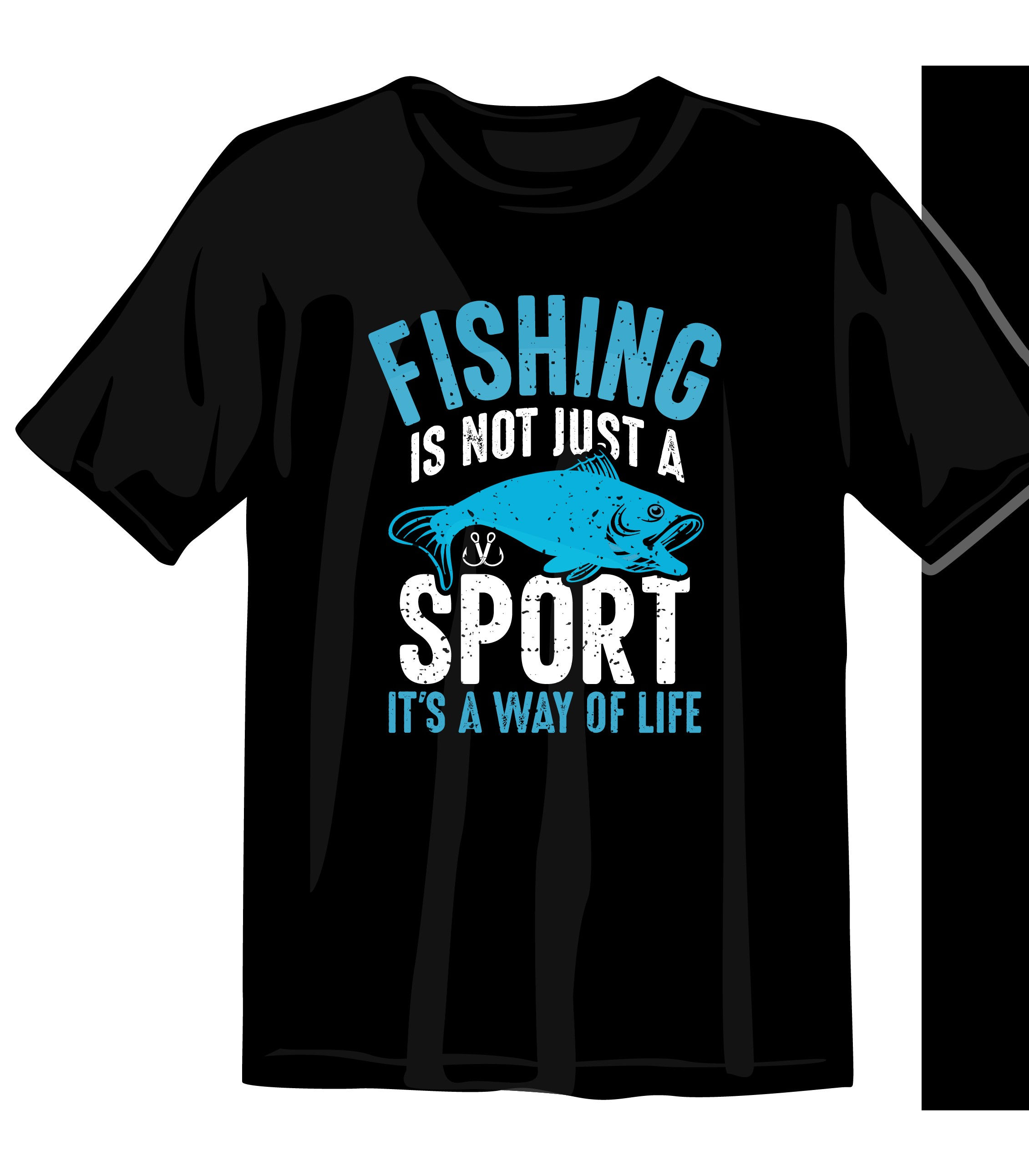 fishing is not just a sport its a way of life graphic printed t shirts
