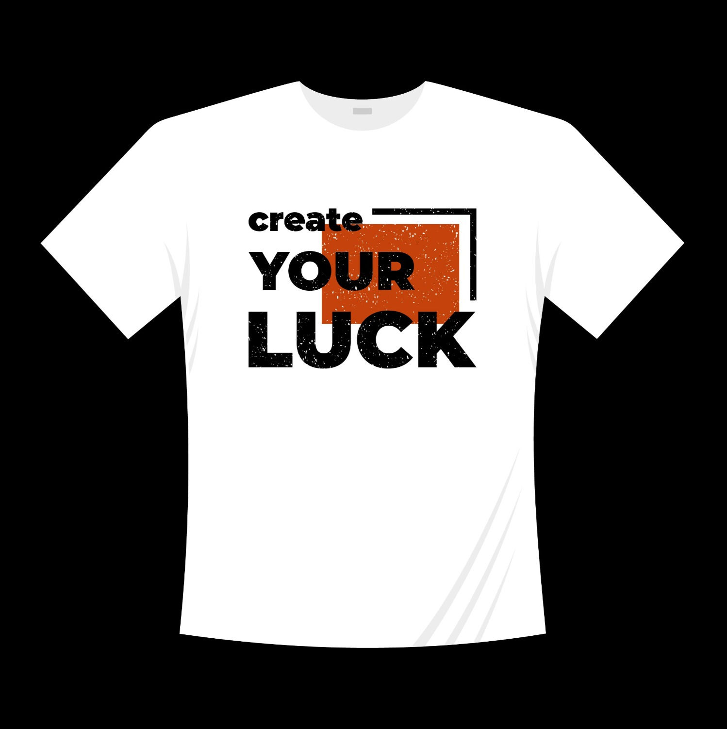 creat your luck typography printed t shirts