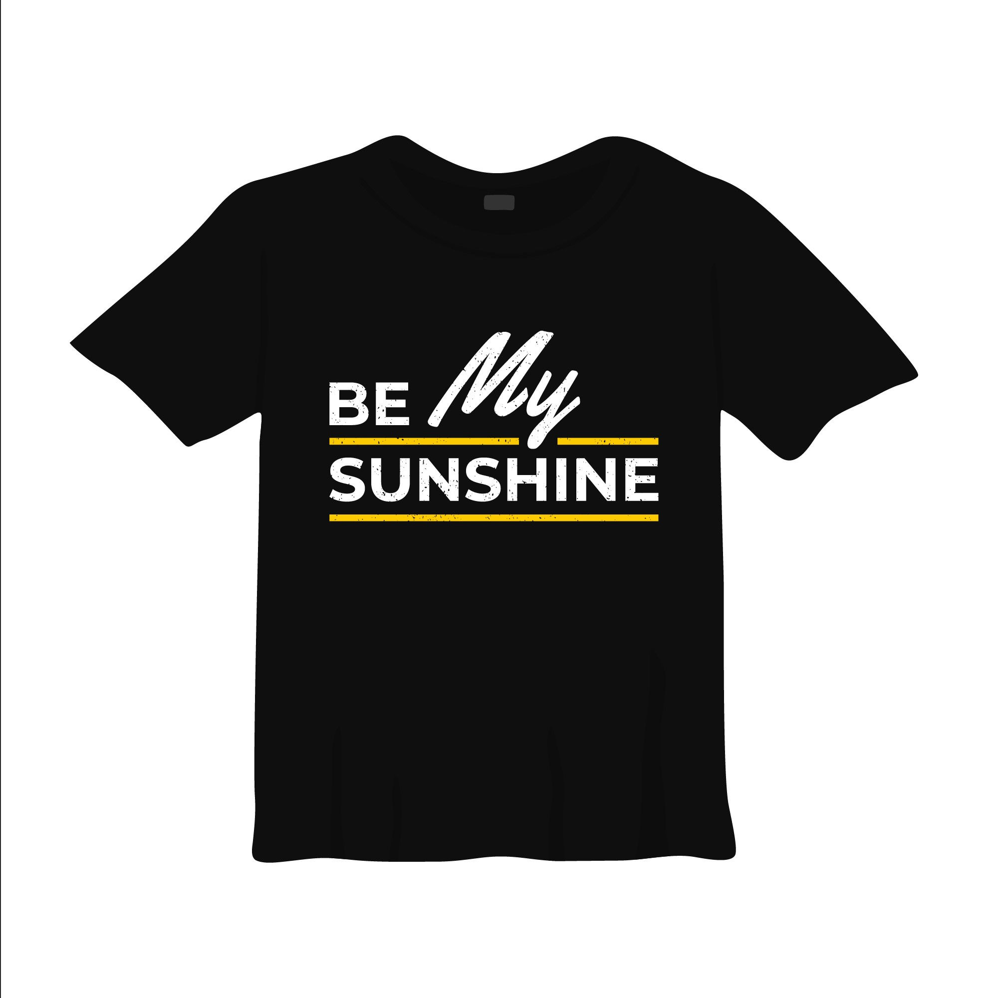 be my sunshine typography printed t shirts