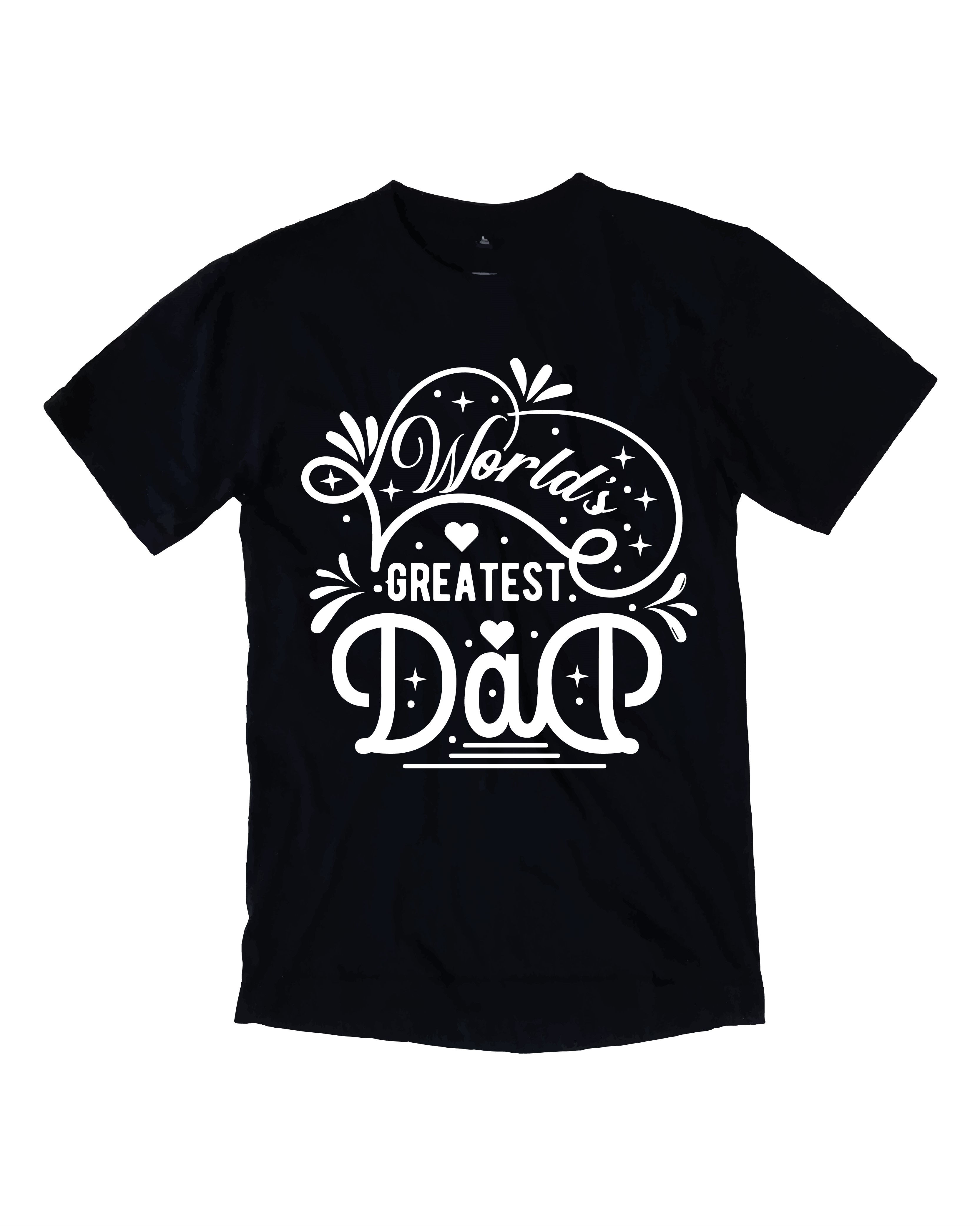worlds greatest dad typography printed t shirts
