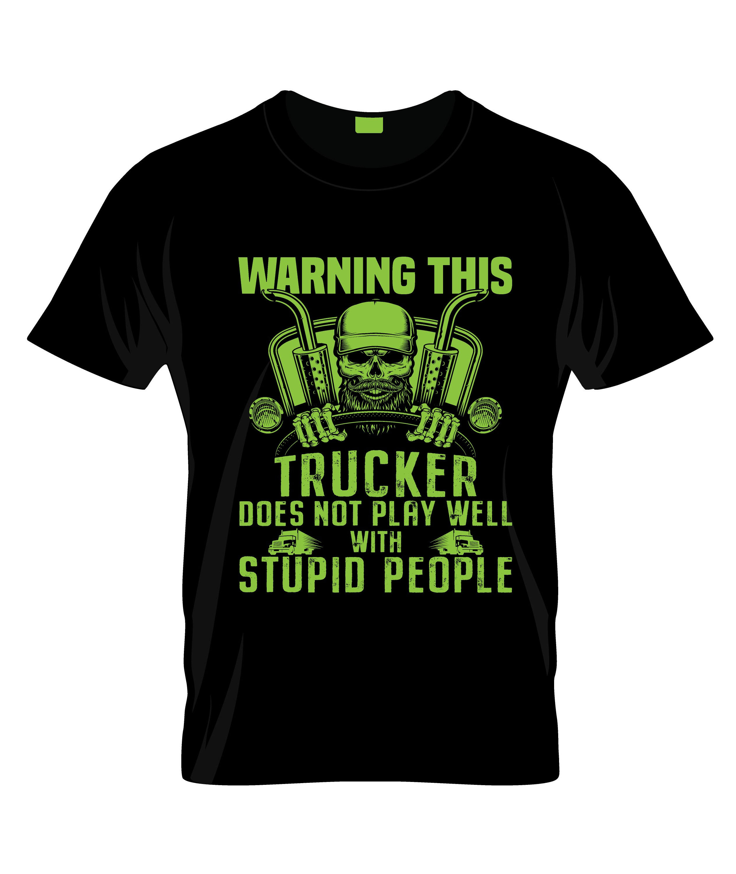 warning this trucker stupid people typography printed t shirts