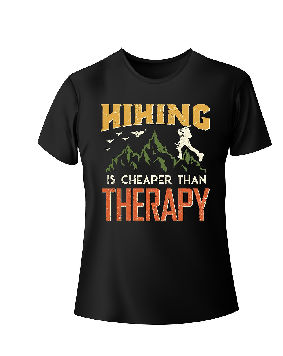 hiking is cheaper than therapy typography printed t shirts