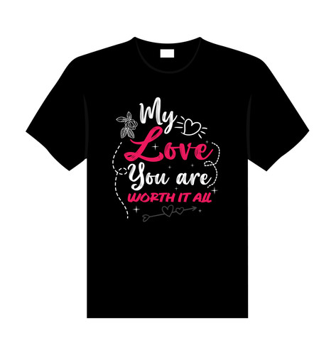 hello my love valentine t shirt typography think less love more