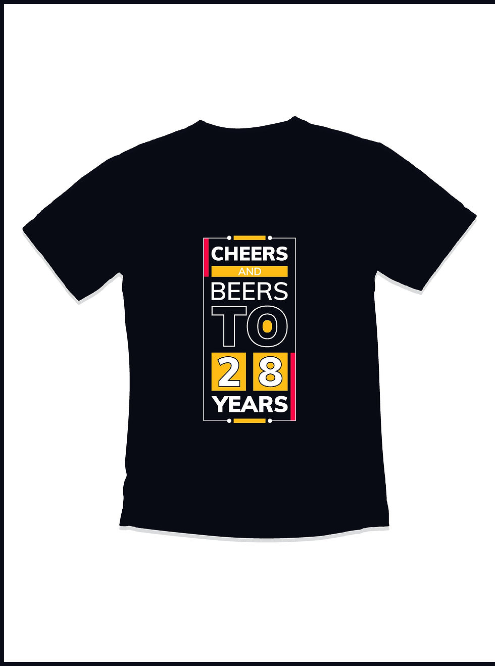 cheers and beers 28 years graphic printed t shirt.
