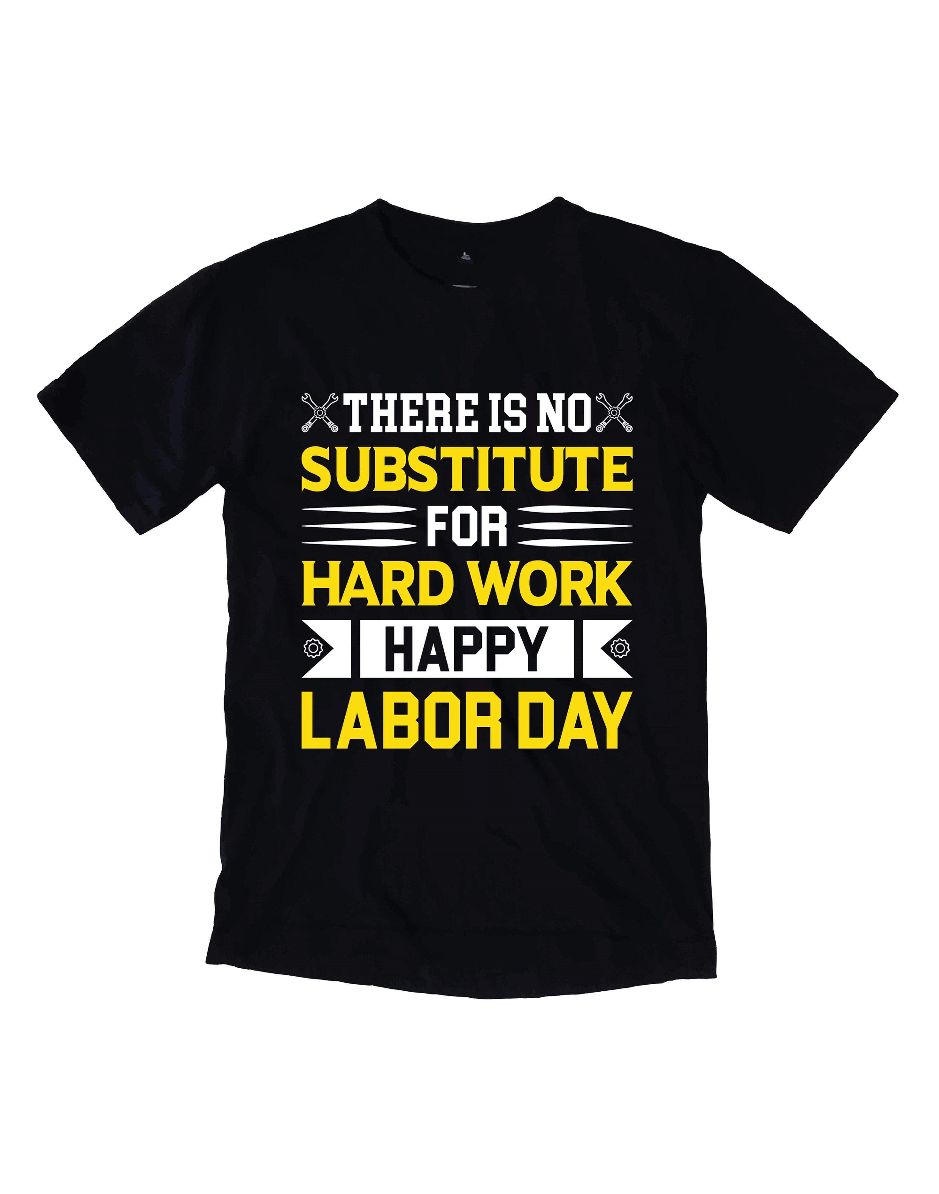 there is no substitute for hard work happy labourday typography printed t shirts