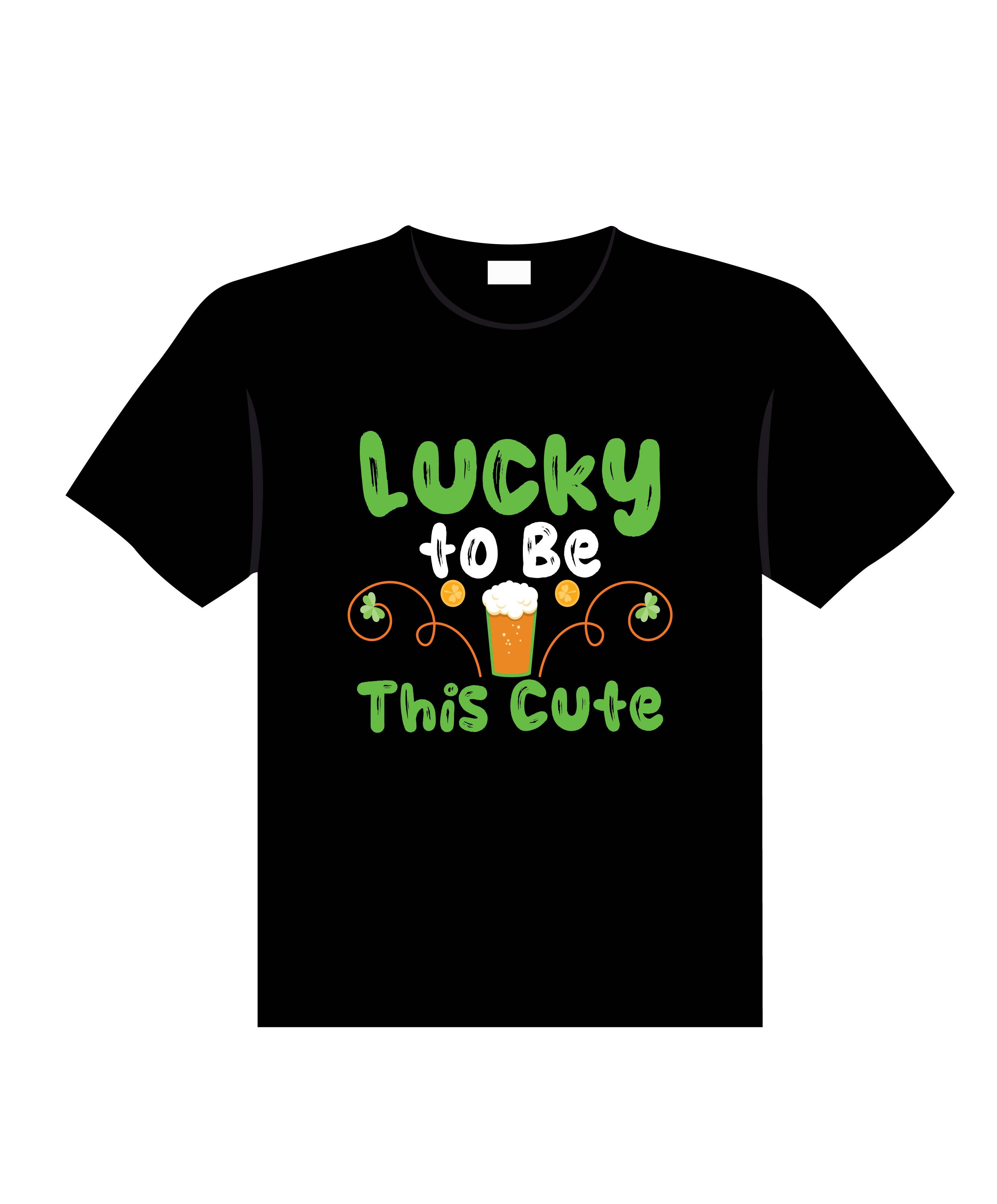 lucky to be this cute typography printed t shirts
