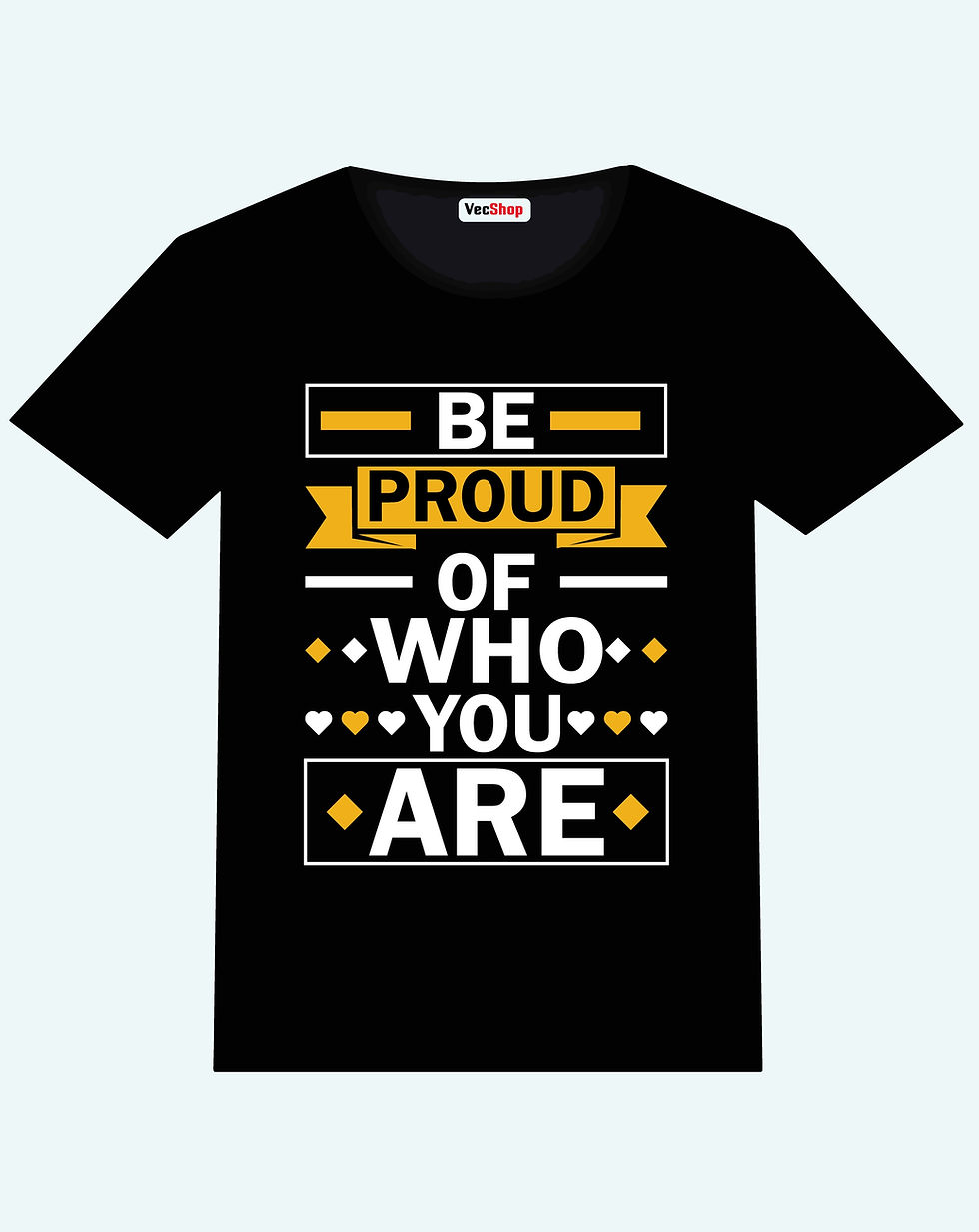 be proud of who you are printed t shirts motivational quotes printed t shirts