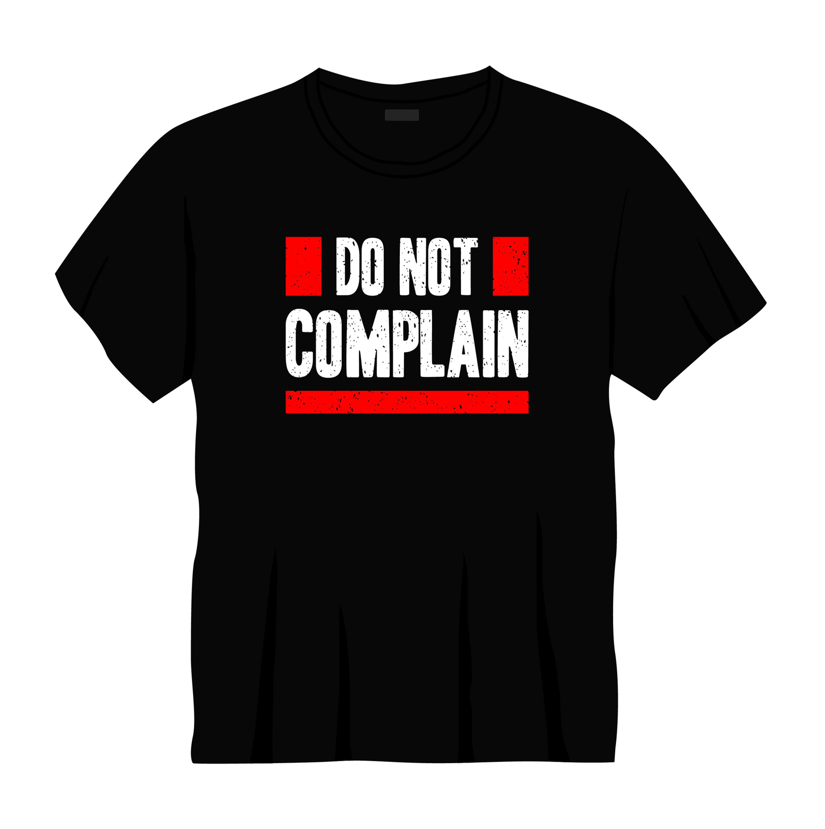 do not complain typography printed t shirts