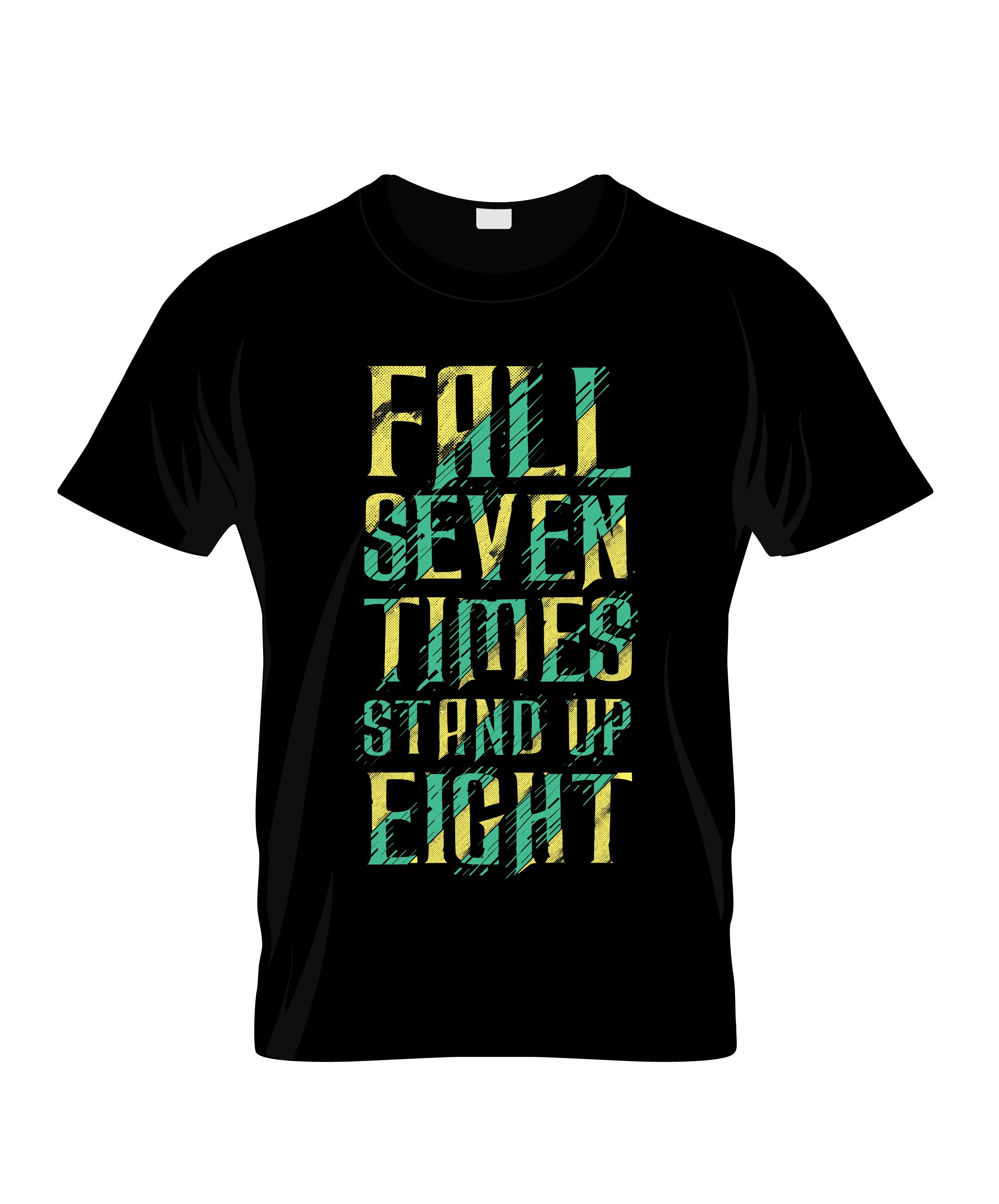 fall seven times standup eigh typography printed t shirts