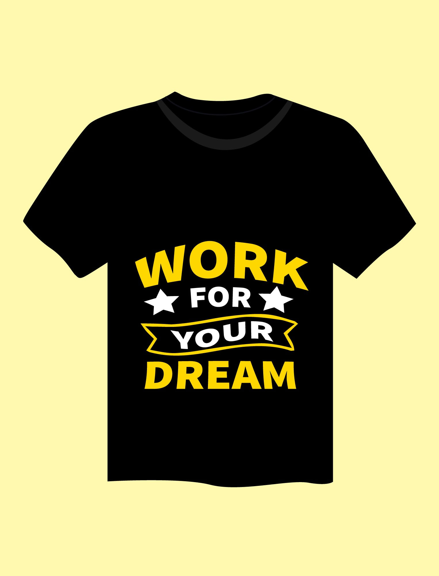 work for your dream typography motivational quote printed t shirts