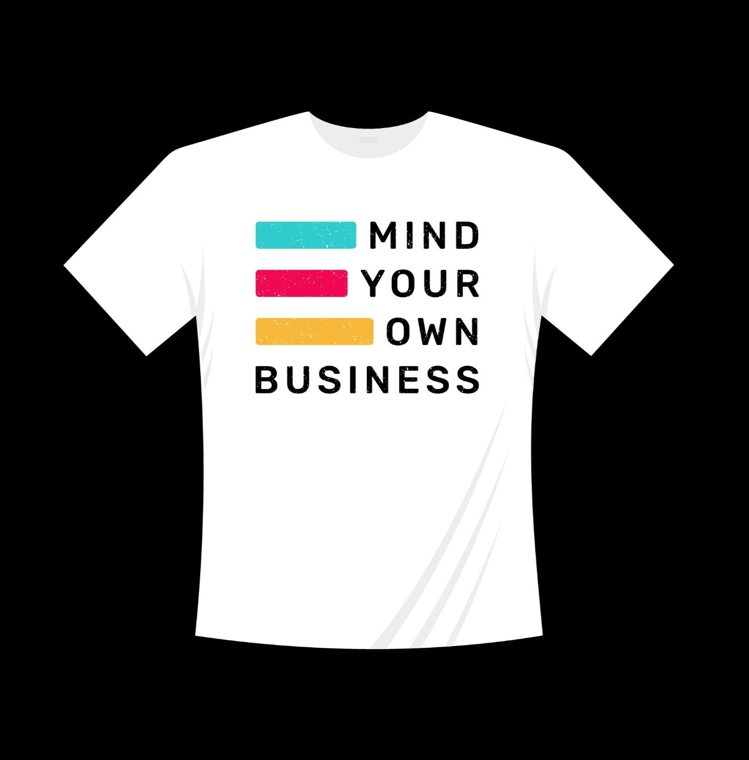 mind your own business typography printed t shirts