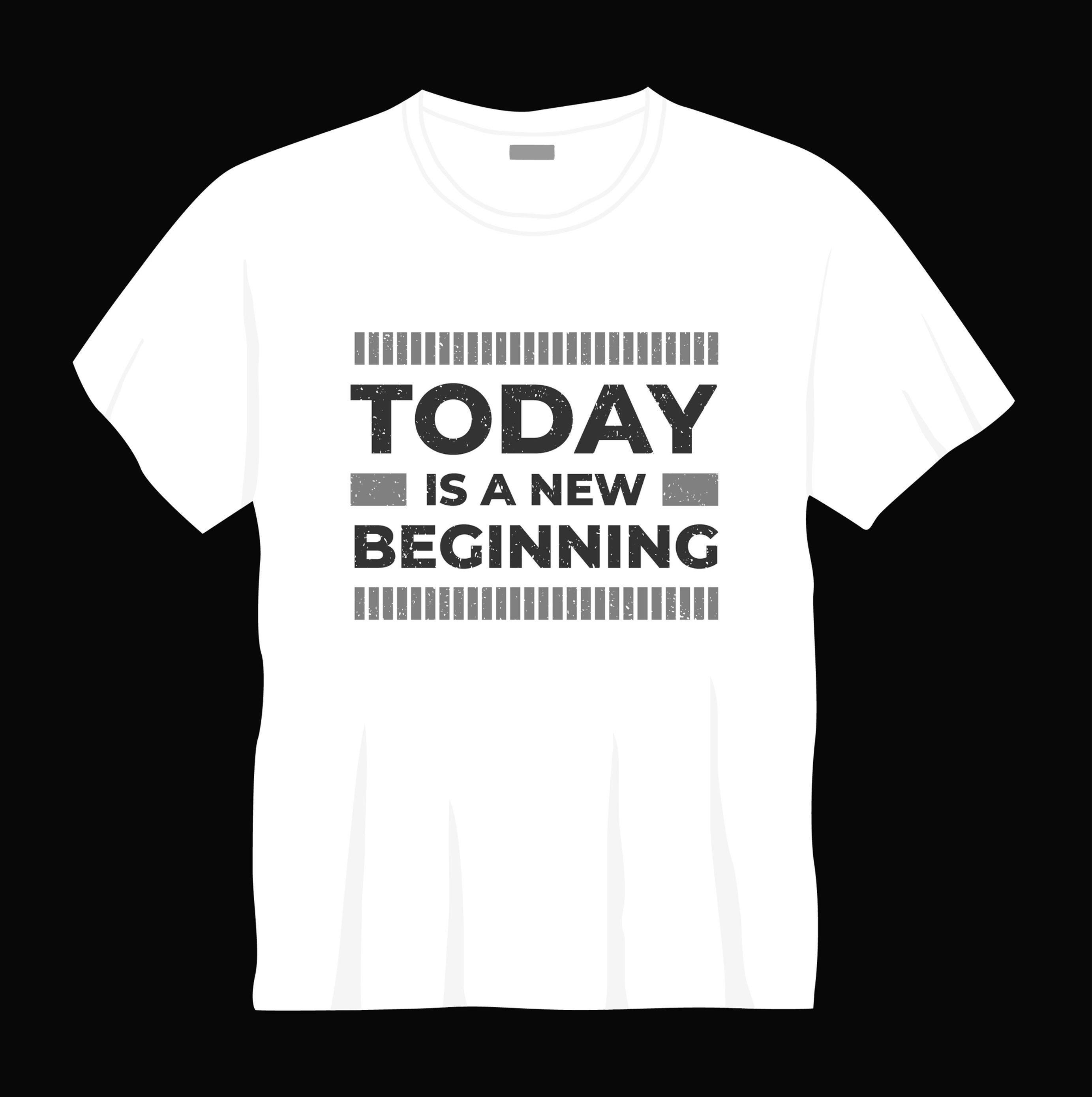 today is a new beginning typography printed t shirts