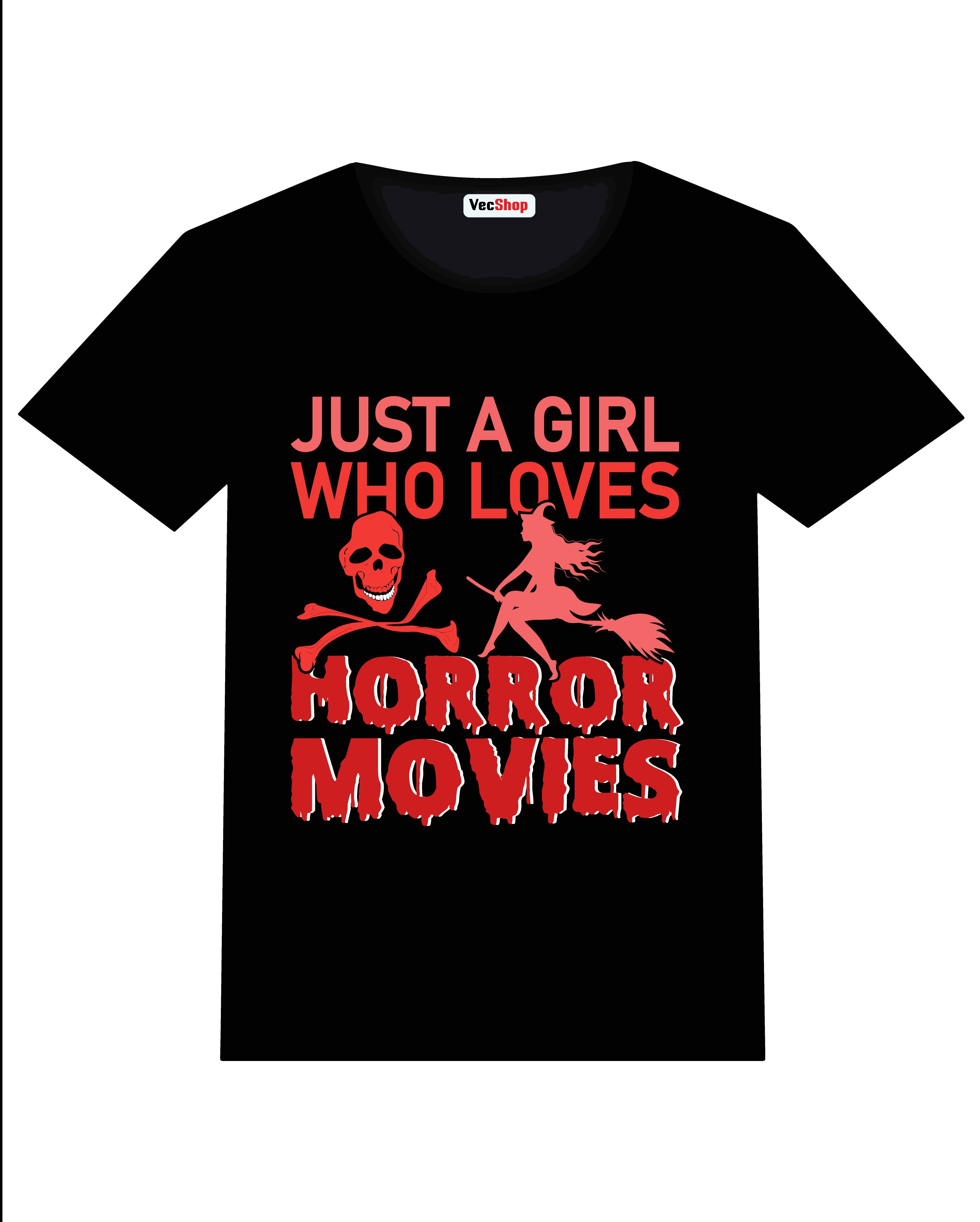 just a girl who loves horror movies graphic t shirt horror movies t shirt
