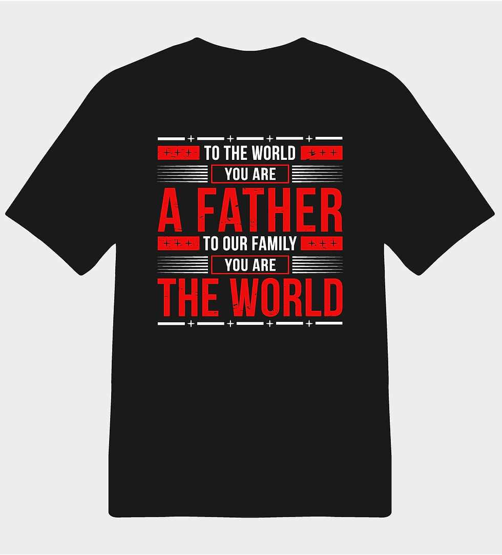 you are a father you are the world typography printed t shirts