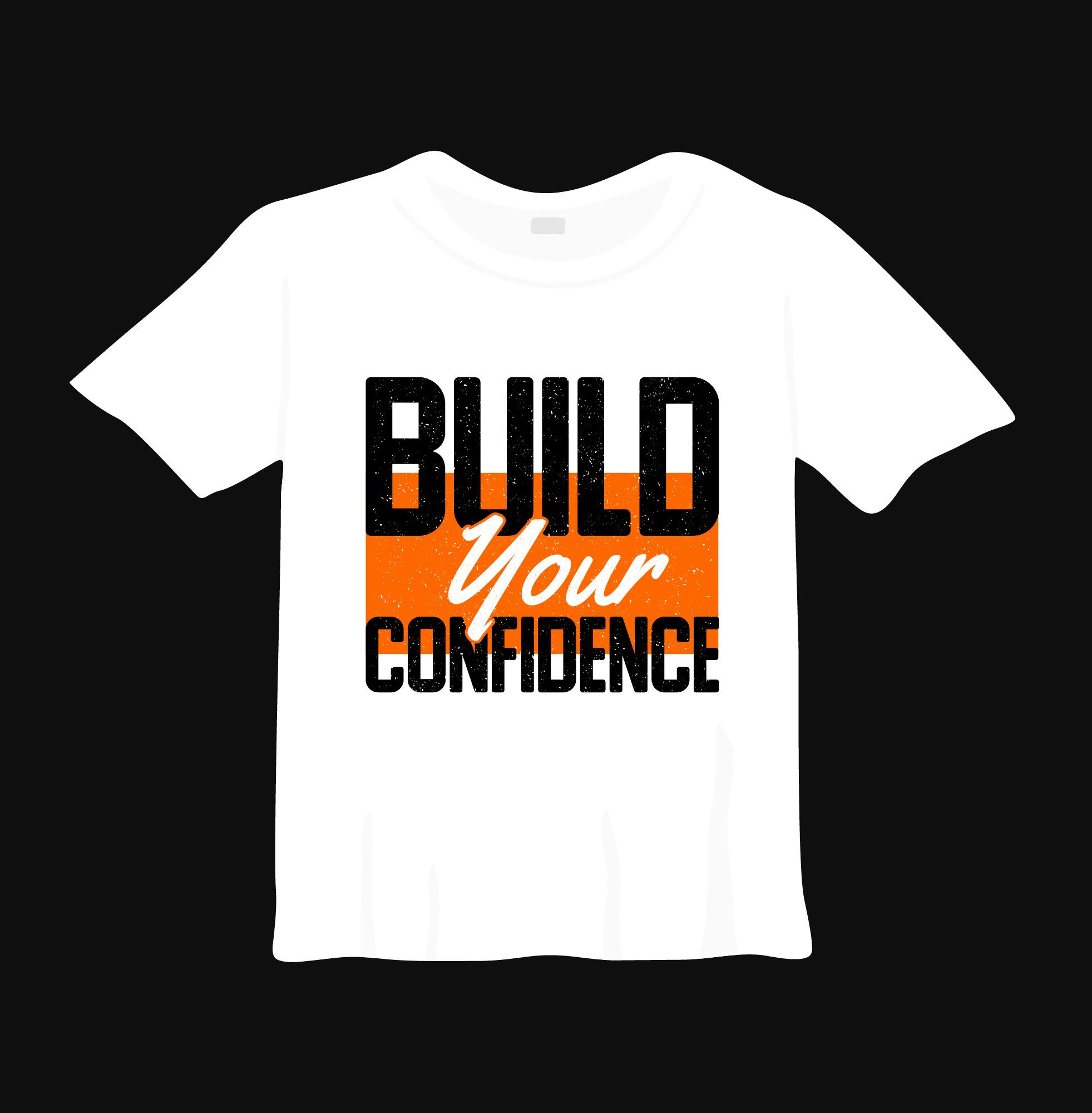 build your confidence typography printed t shirts