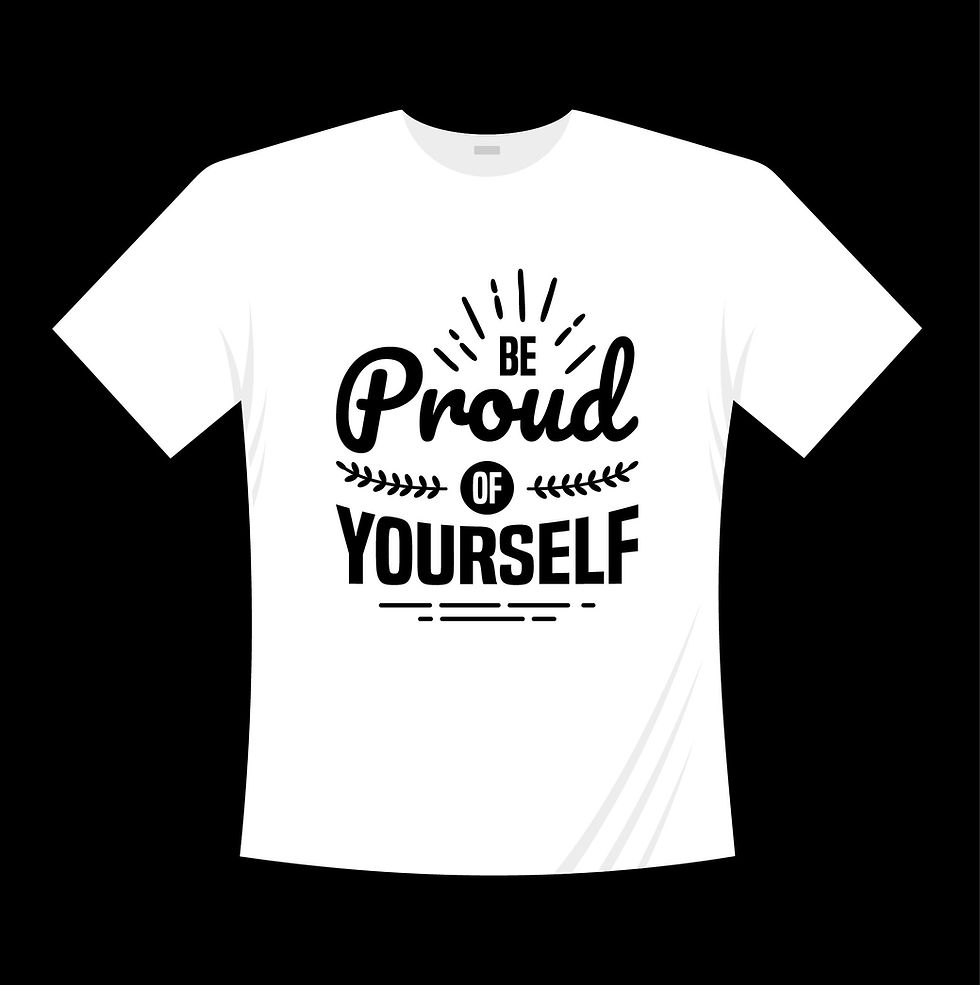 be proud of your self typography printed t shirts