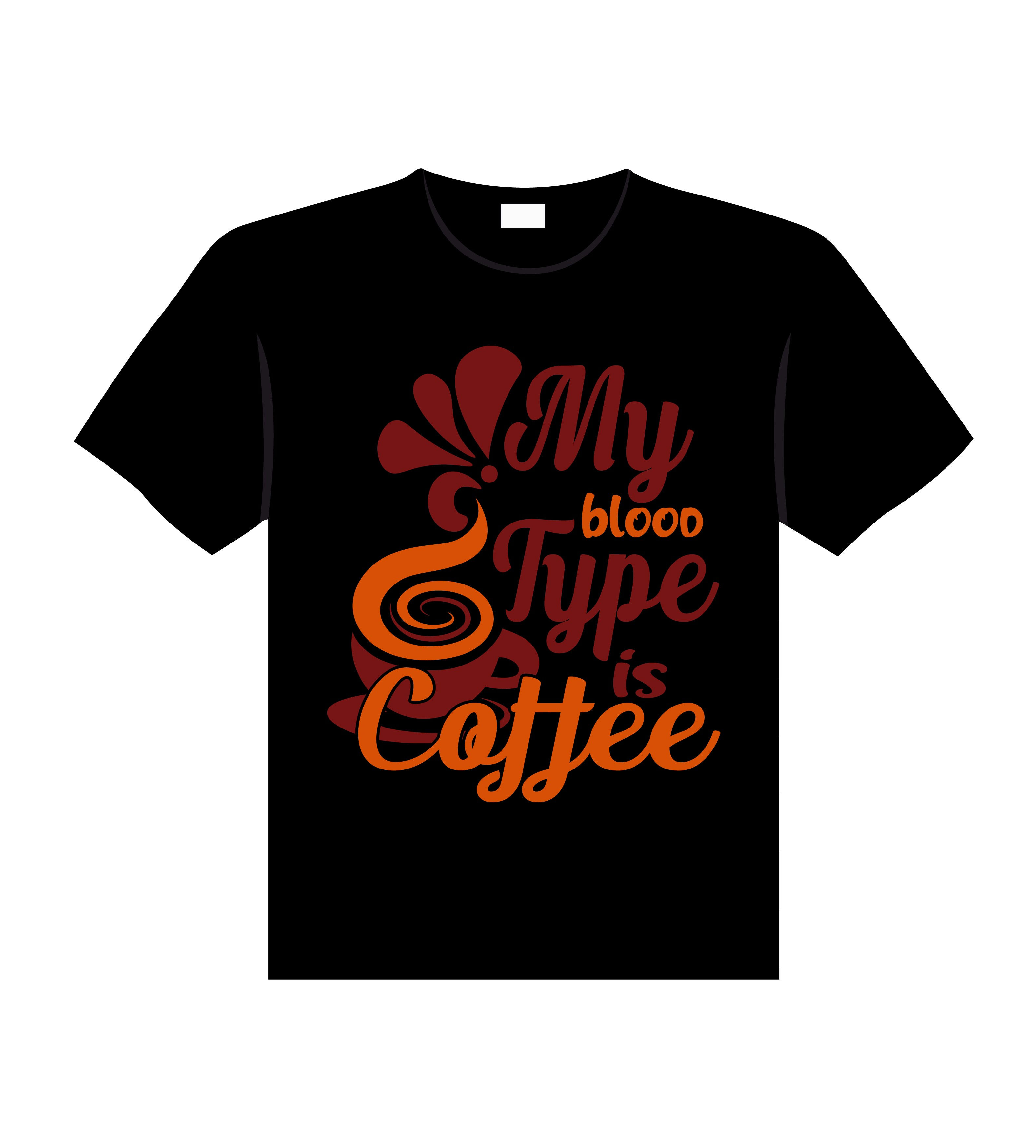 my blood type is coffee graphic printed t shirt.