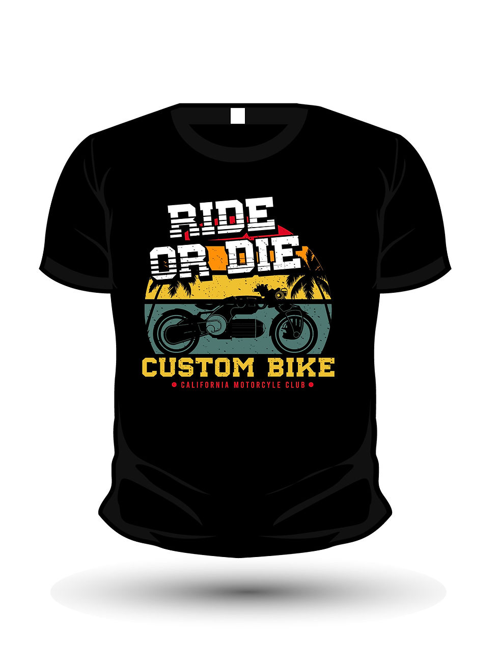 Ride or die custom bike typography t shirt