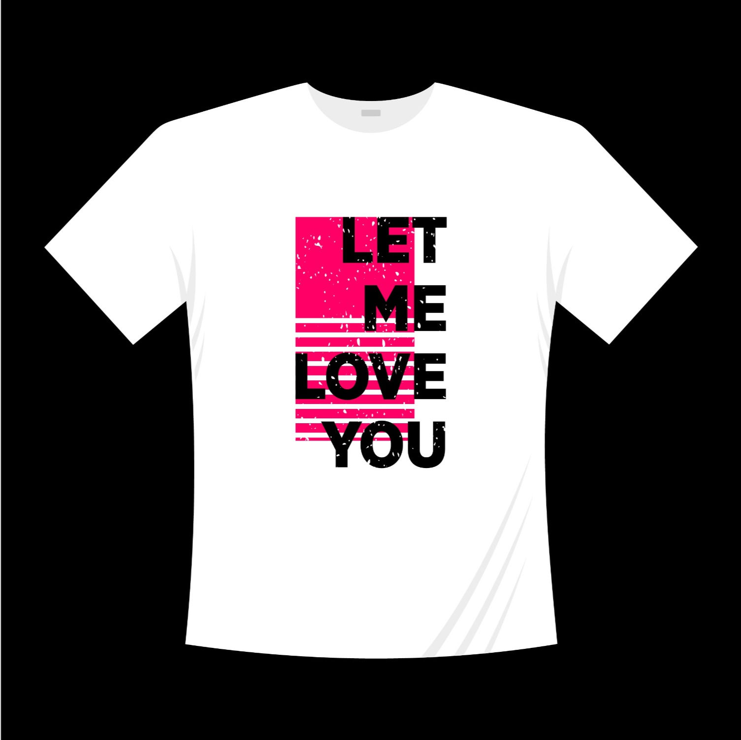 let me love you typography printed t shirts