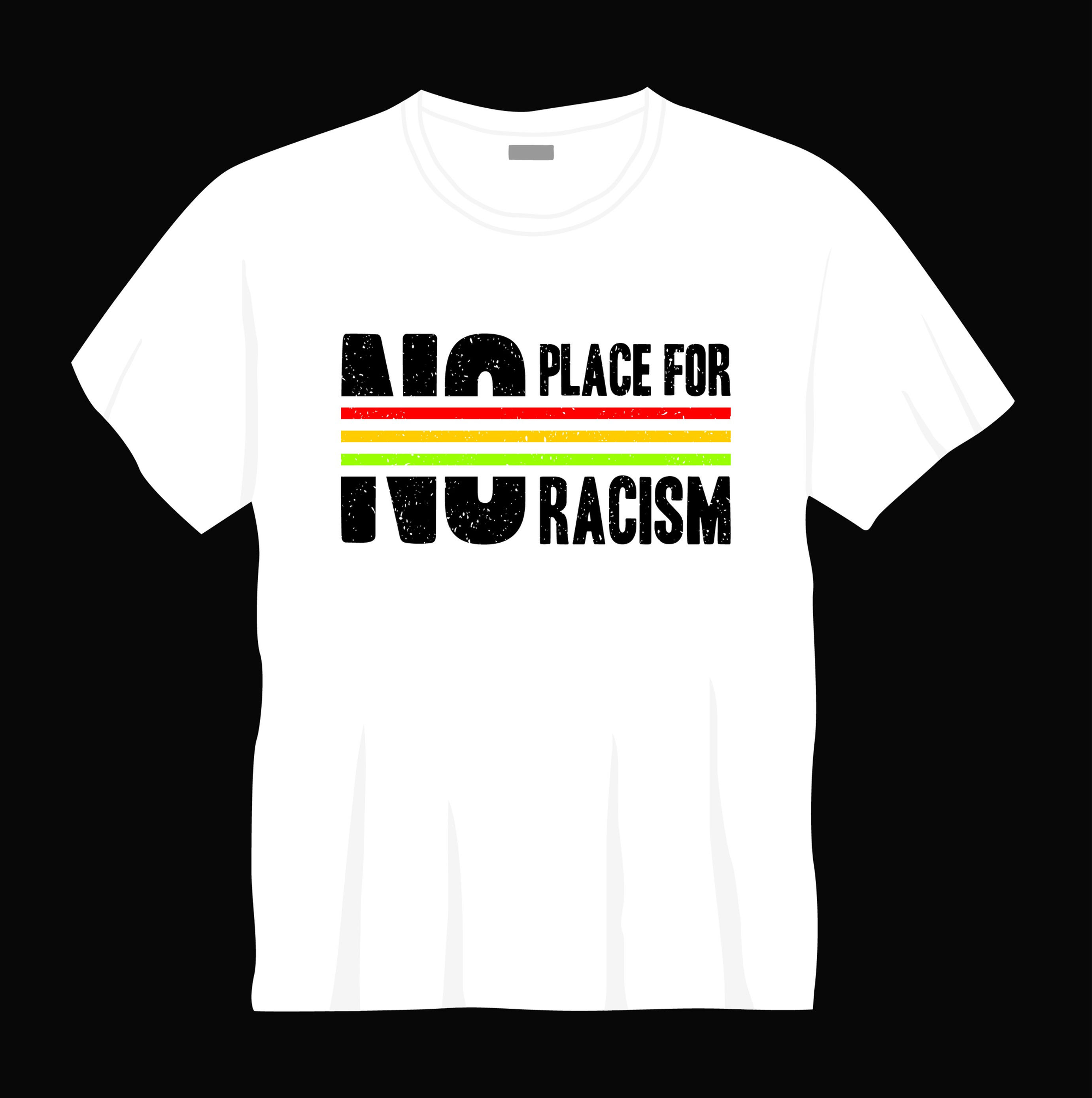 no place for racism typography printed t shirts