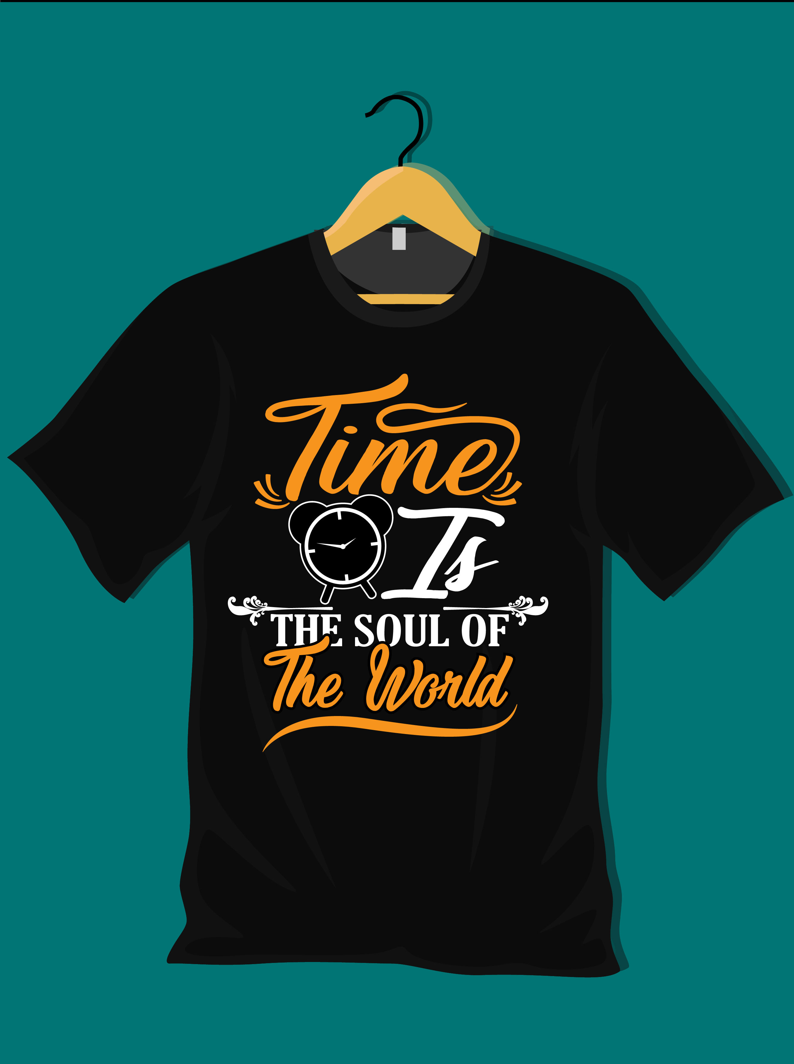 time is the soul of the world typographic t shirt