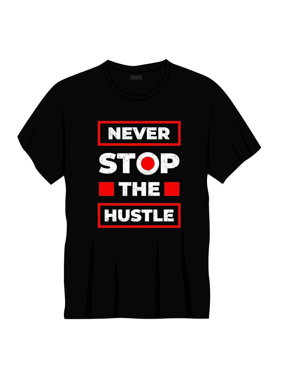 Thumbnail: never stop the hustle typography printed t shirts