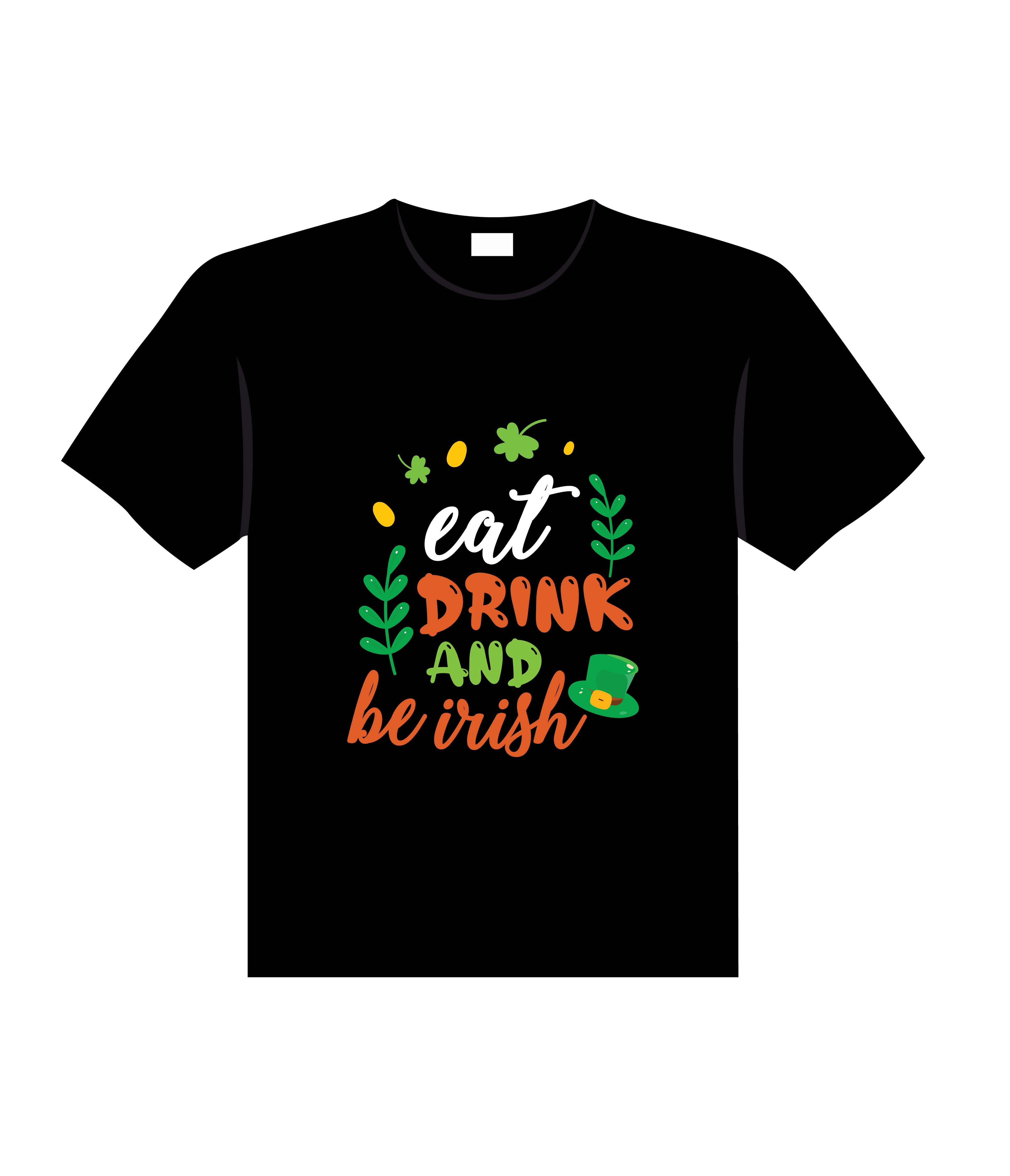 eat drink and be irish typography printed t shirts